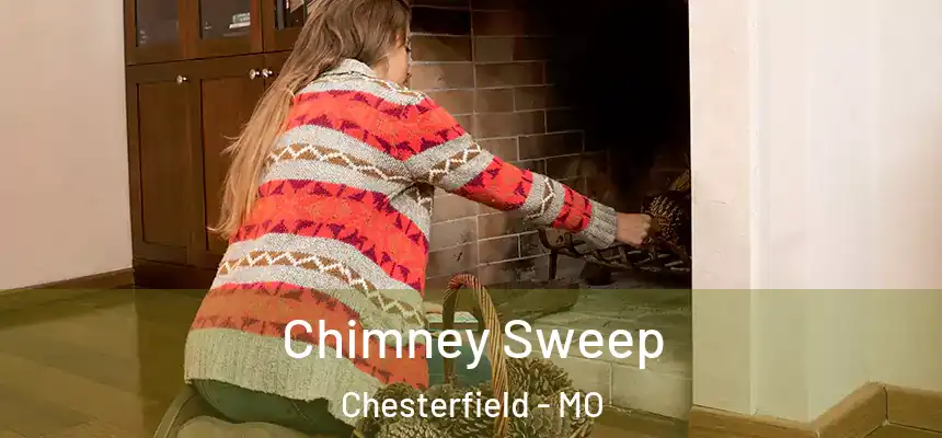  Chimney Sweep Chesterfield - MO
